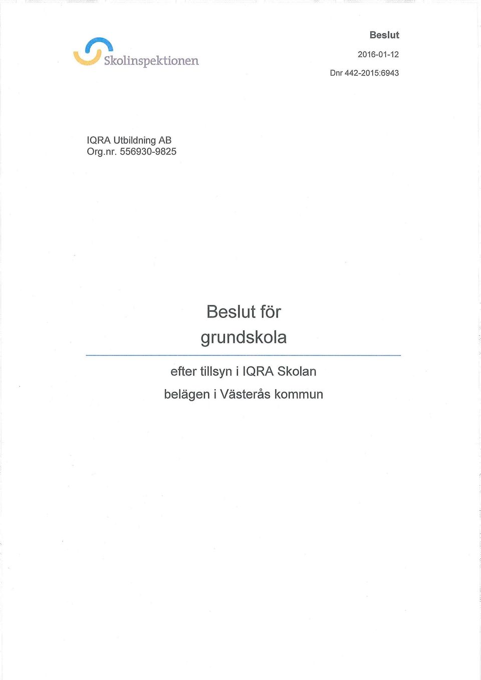 556930-9825 Beslut för