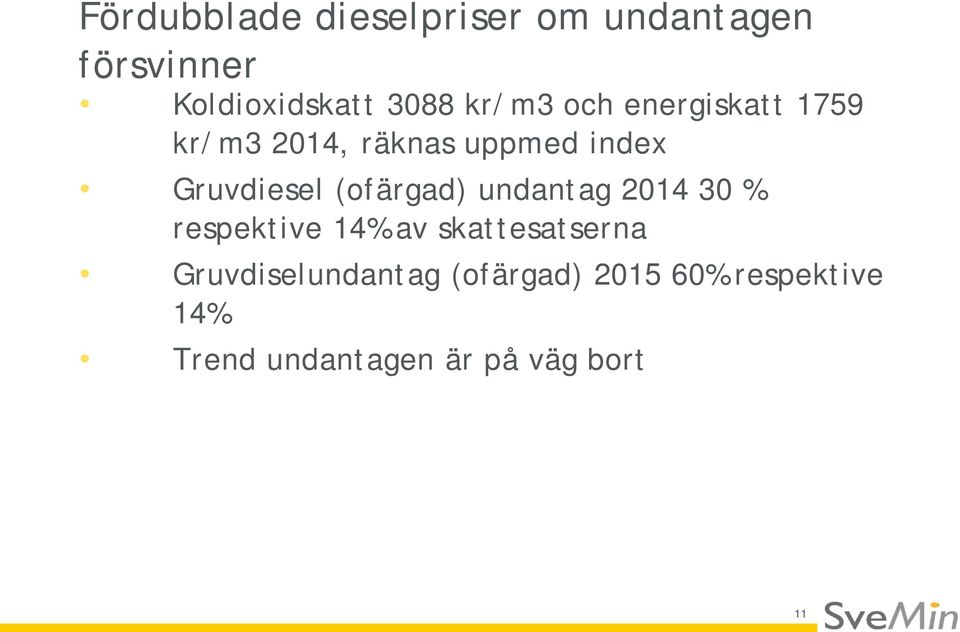 (ofärgad) undantag 2014 30 % respektive 14% av skattesatserna