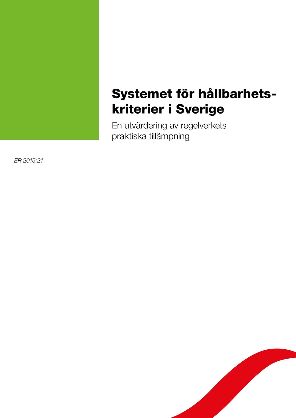 Sverige En utvärdering av