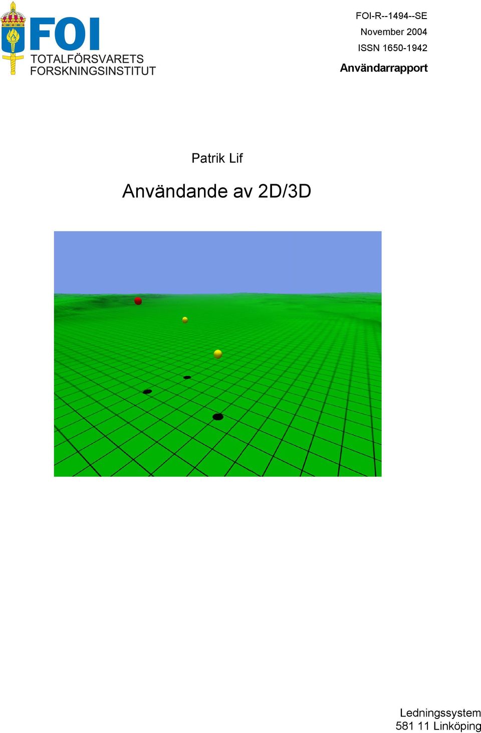 Patrik Lif Användande av 2D/3D