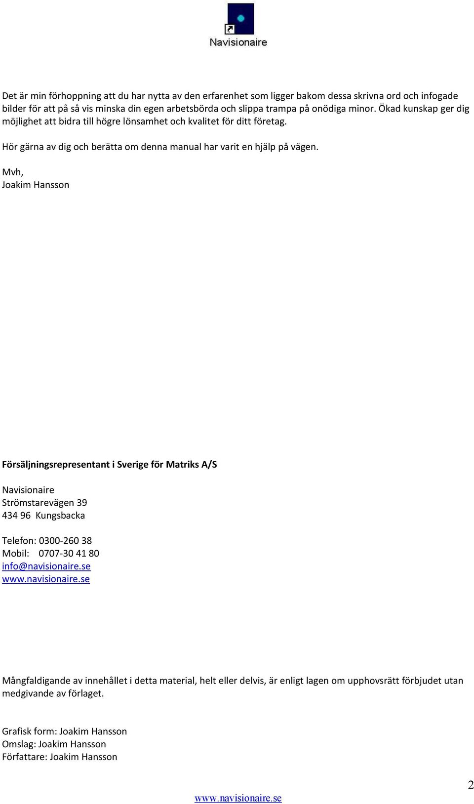 Matriks Doc 3 Skapa brevmall. Navision / Microsoft Dynamics NAV. Hur du  skapar en brevmall i Word för Matriks Doc som kan användas via kundkortet.  - PDF Gratis nedladdning