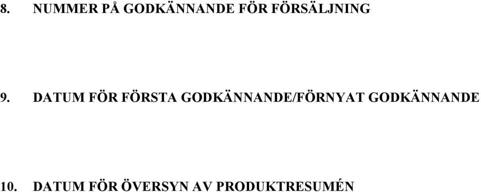 DATUM FÖR FÖRSTA