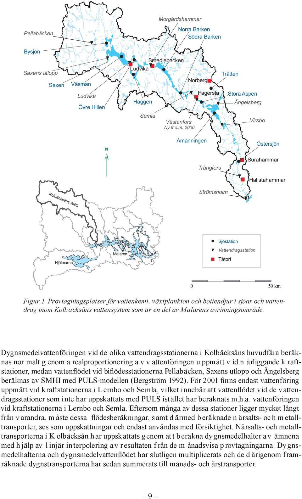 n udvika Övre Hillen udvika Haggen Seml