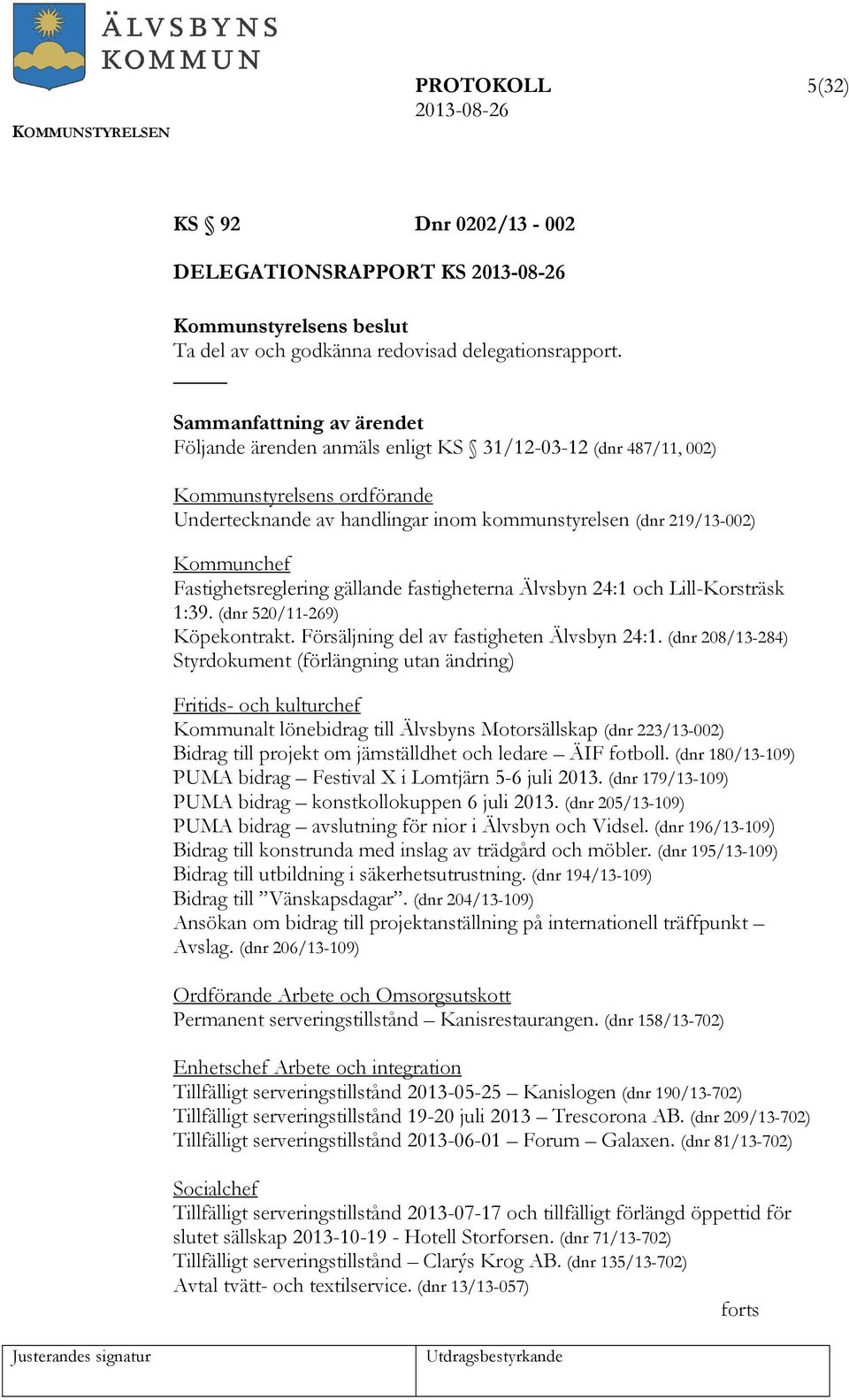 Fastighetsreglering gällande fastigheterna Älvsbyn 24:1 och Lill-Korsträsk 1:39. (dnr 520/11-269) Köpekontrakt. Försäljning del av fastigheten Älvsbyn 24:1.