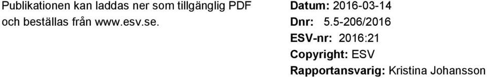 Datum: 2016-03-14 Dnr: 5.