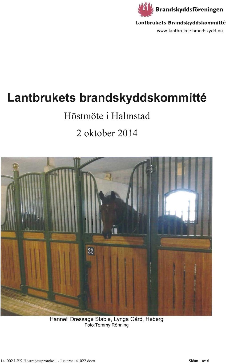 nu Lantbrukets brandskyddskommitte Höstmöte i Halmstad 2 oktober 2014