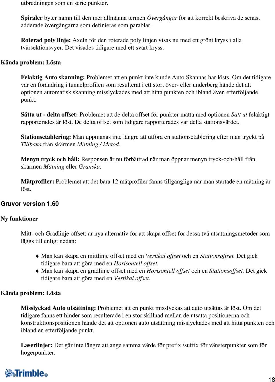 Felaktig Auto skanning: Problemet att en punkt inte kunde Auto Skannas har lösts.