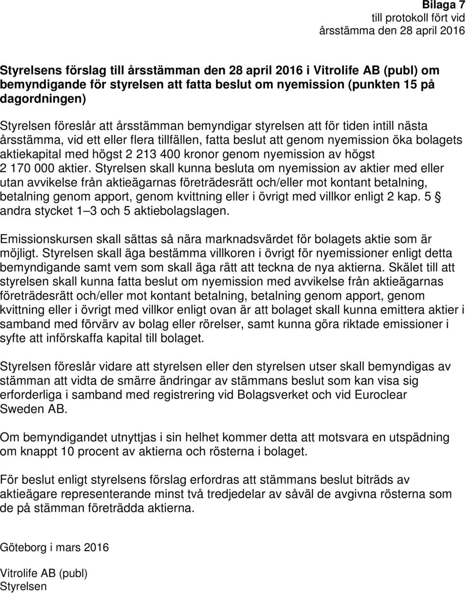 nyemission av högst 2 170 000 aktier.