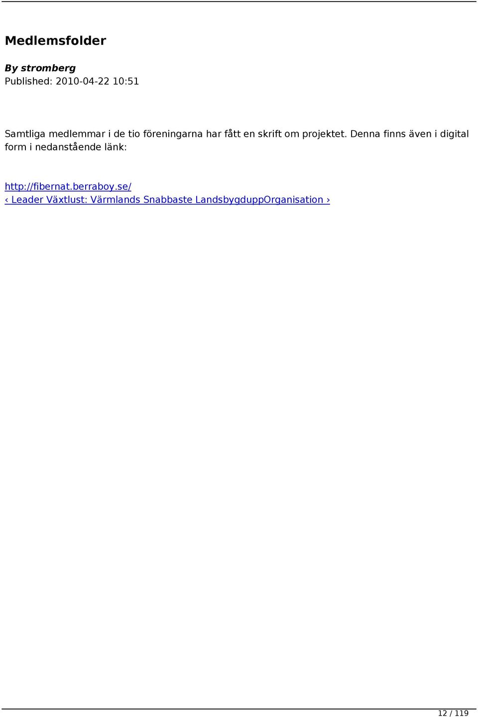 Denna finns även i digital form i nedanstående länk: http://fibernat.