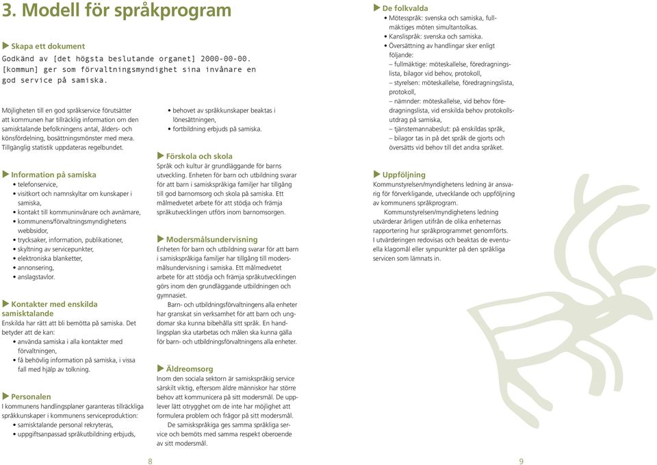 Tillgänglig statistik uppdateras regelbundet.