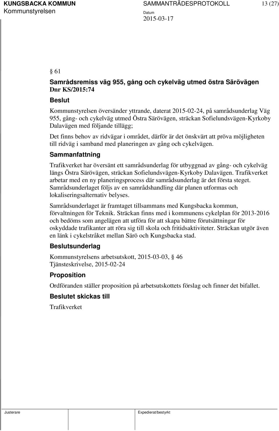 till ridväg i samband med planeringen av gång och cykelvägen.