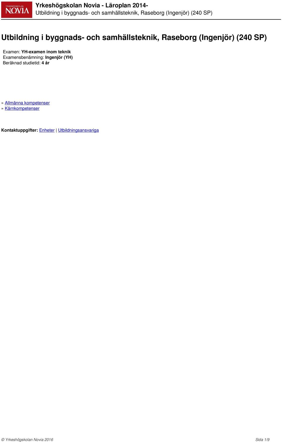 kompetenser» Kärnkompetenser Kontaktuppgifter:
