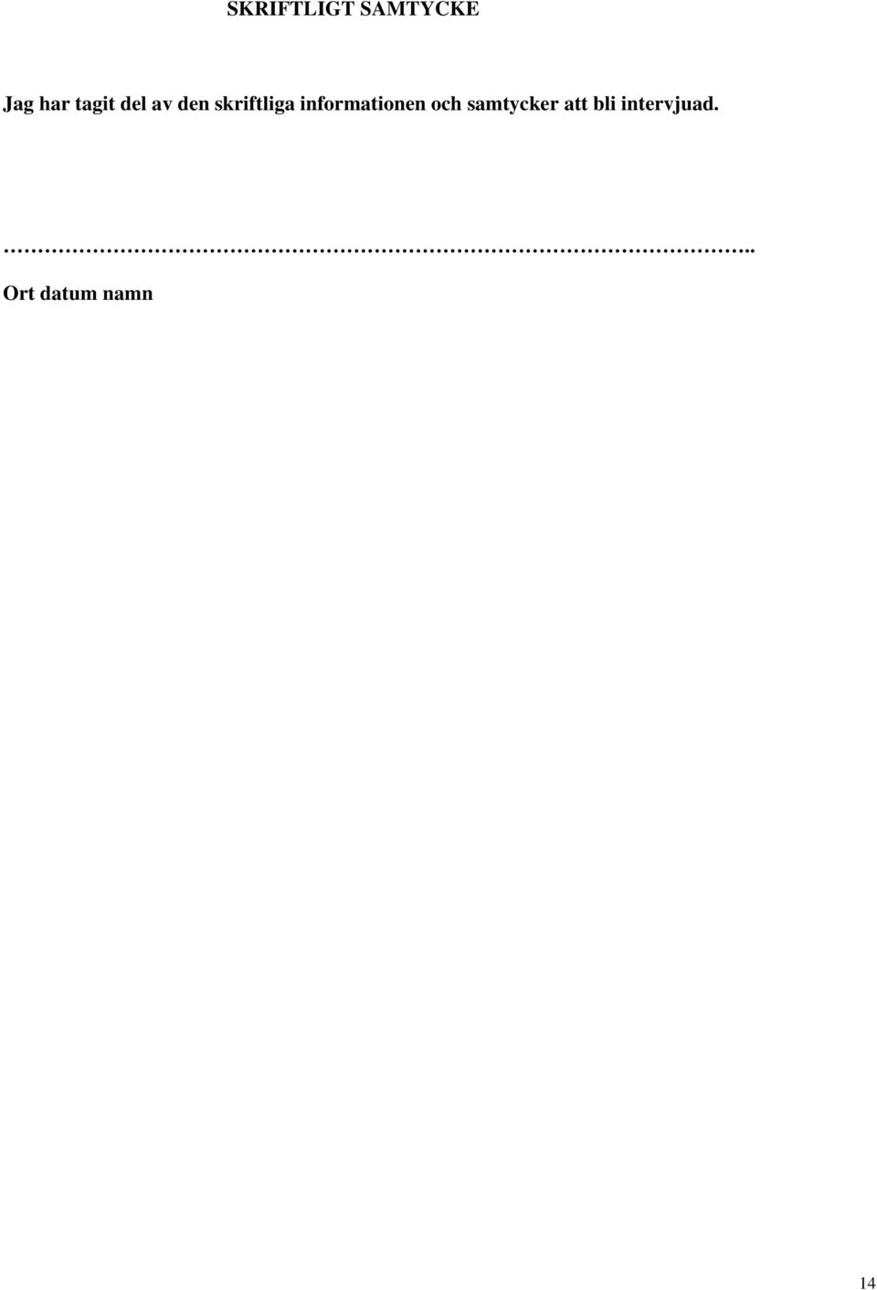 informationen och samtycker