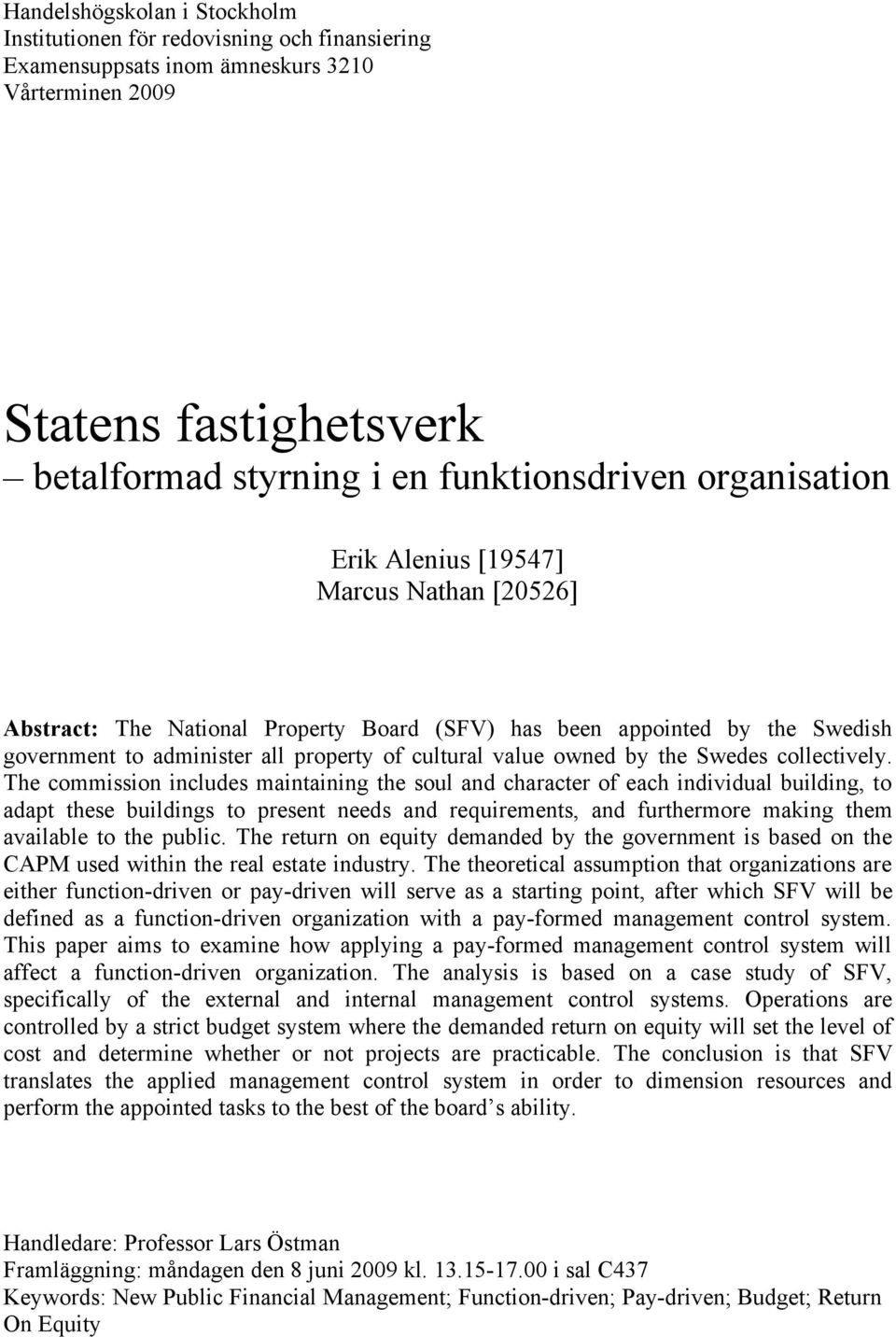 the Swedes collectively.