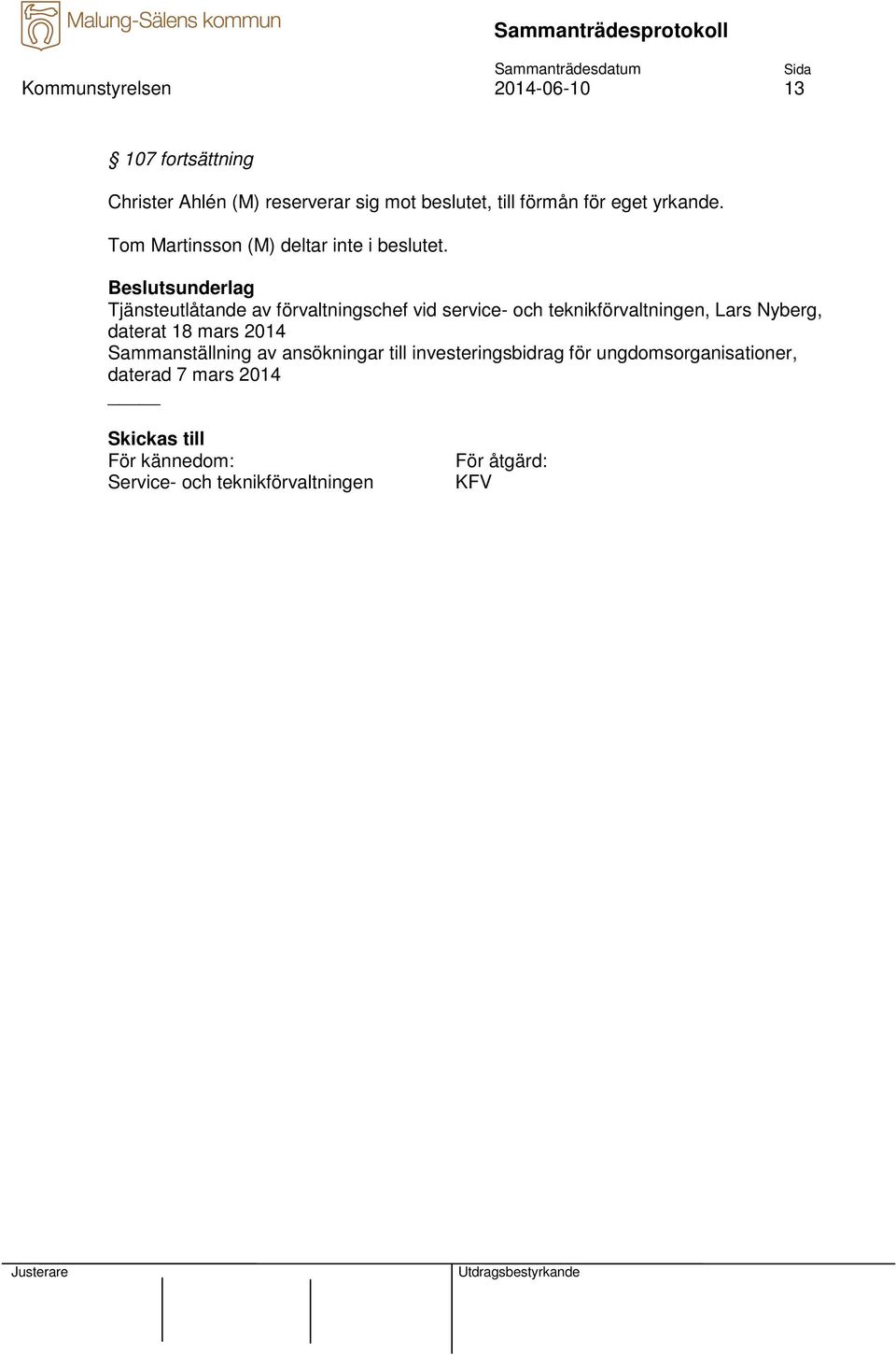 av förvaltningschef vid service- och teknikförvaltningen, Lars Nyberg, daterat 18 mars 2014 Sammanställning