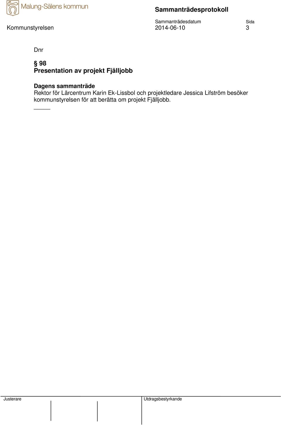 Ek-Lissbol och projektledare Jessica Lifström