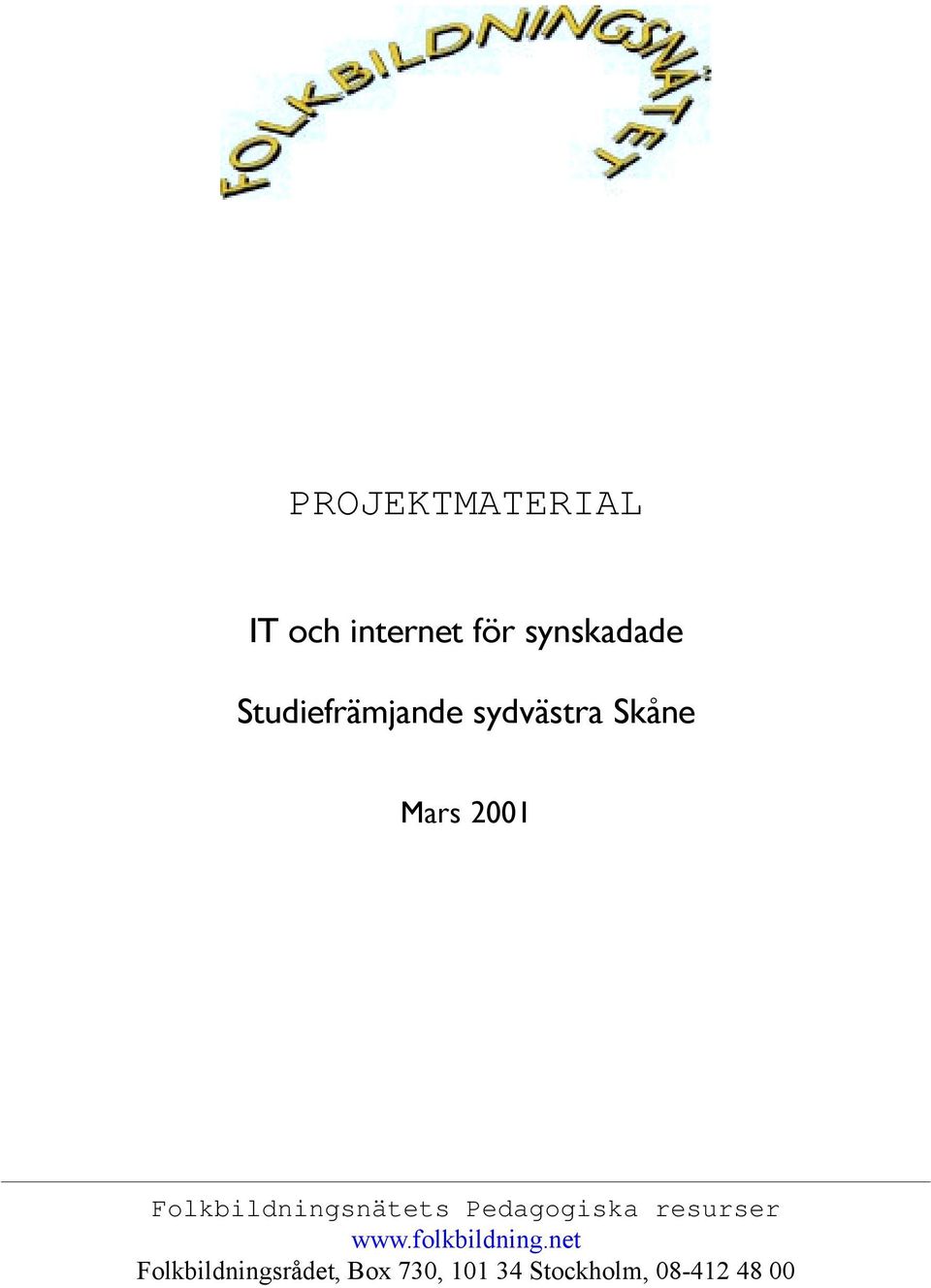 Pedagogiska resurser www.folkbildning.