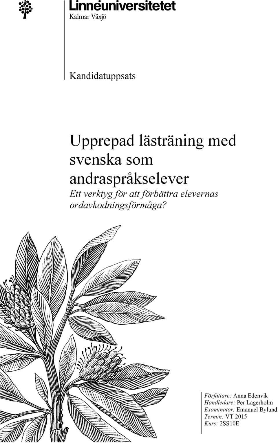 ordavkodningsförmåga?