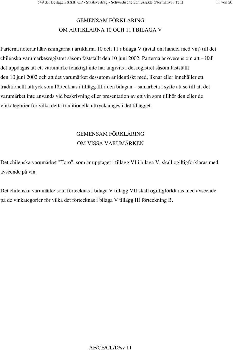 till det chilenska varumärkesregistret såsom fastställt den 10 juni 2002.