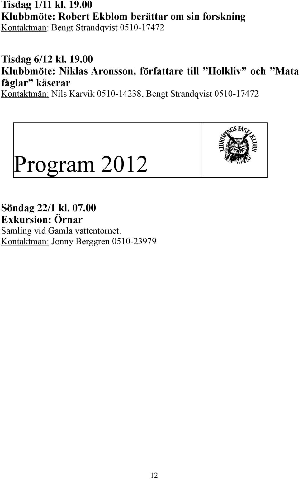 Tisdag 6/12 kl. 19.