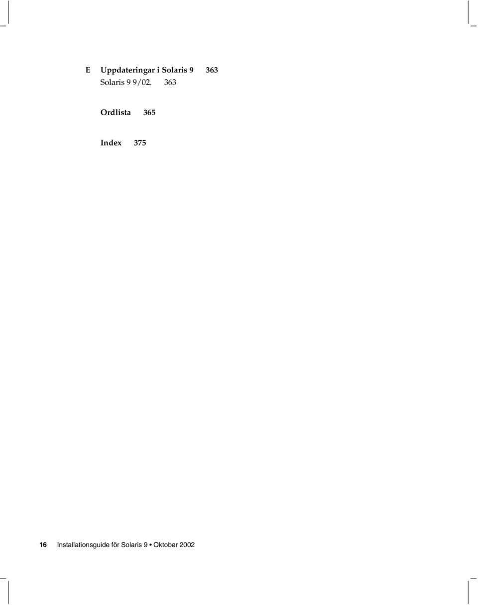 363 Ordlista 365 Index 375 16