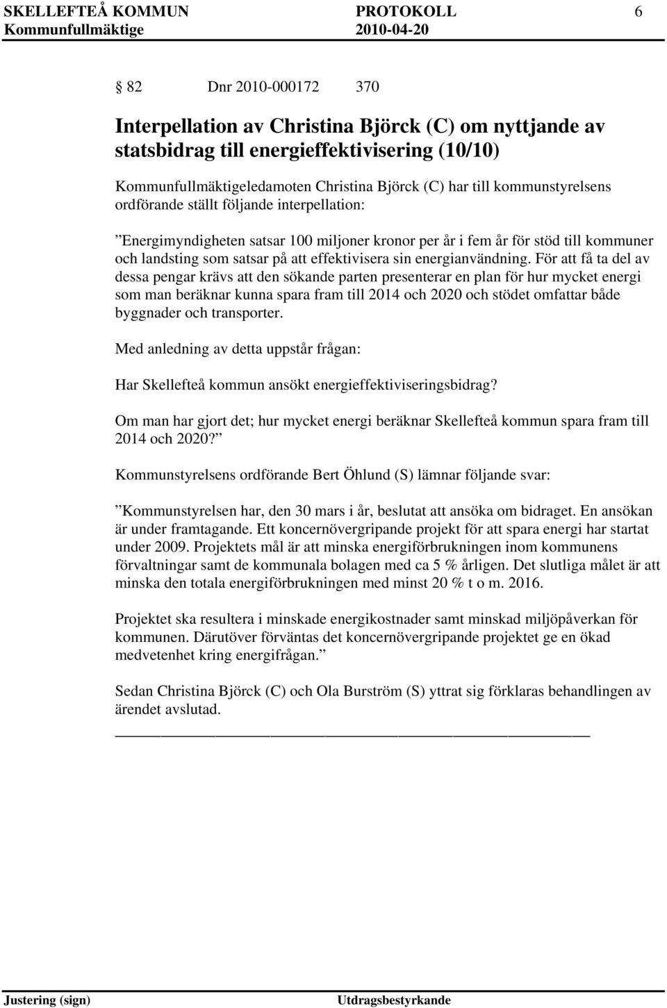 effektivisera sin energianvändning.