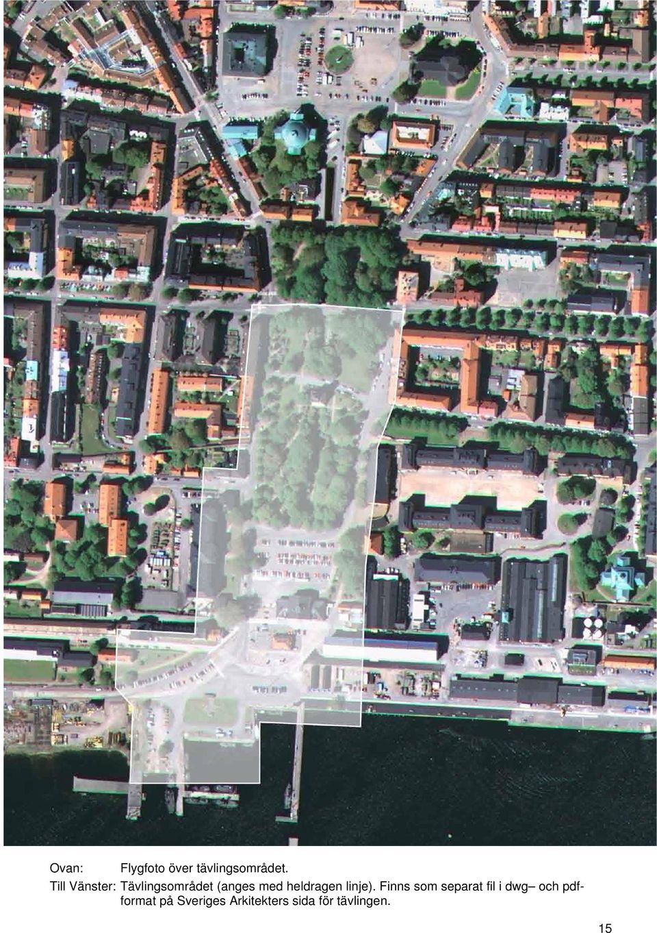 heldragen linje).