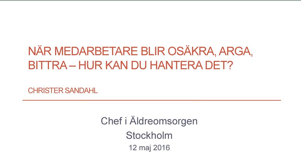 DET? CHRISTER SANDAHL Chef i