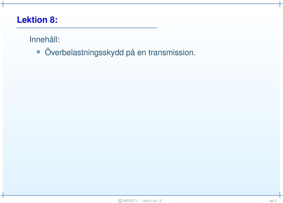 på en transmission.