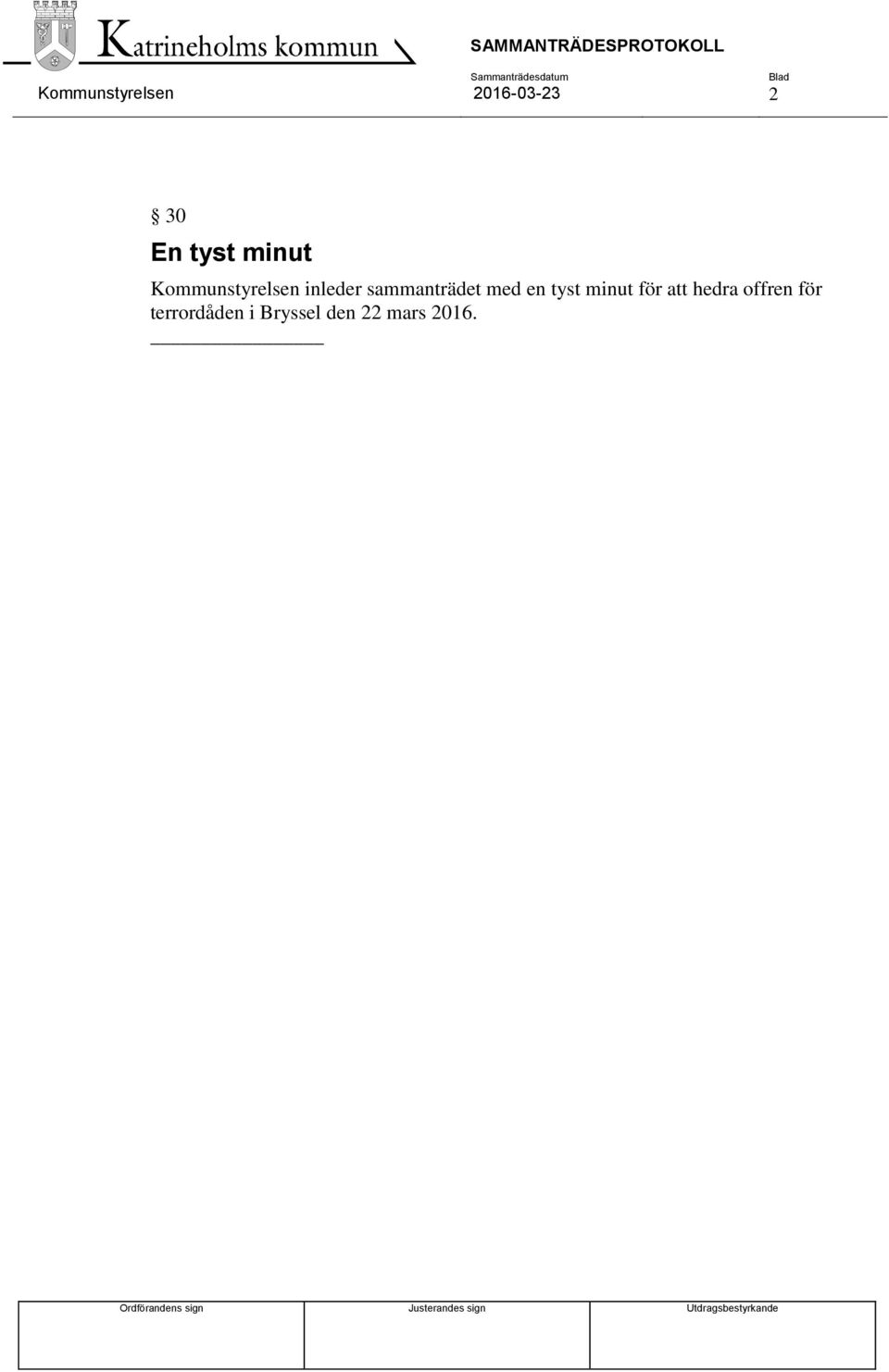 sammanträdet med en tyst minut för att