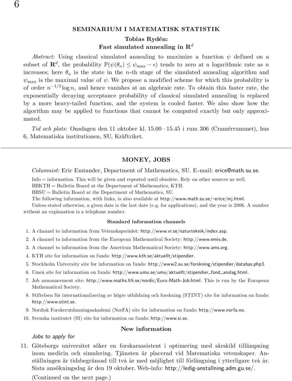 We propose a modified scheme for which this probability is of order n 1/3 log n, and hence vanishes at an algebraic rate.