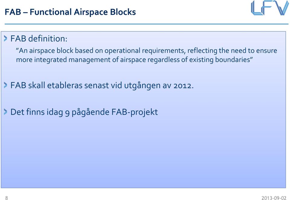 integrated management of airspace regardless of existing boundaries FAB
