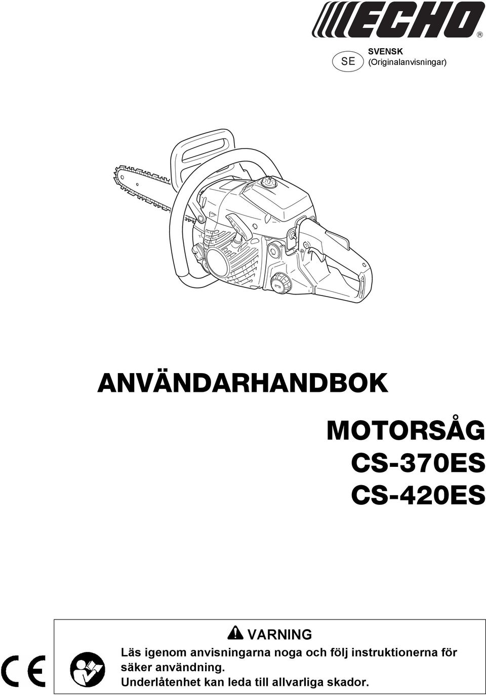 igenom anvisningarna noga och följ instruktionerna för