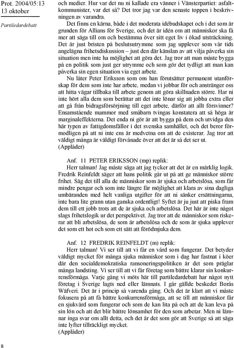 ökad utsträckning.