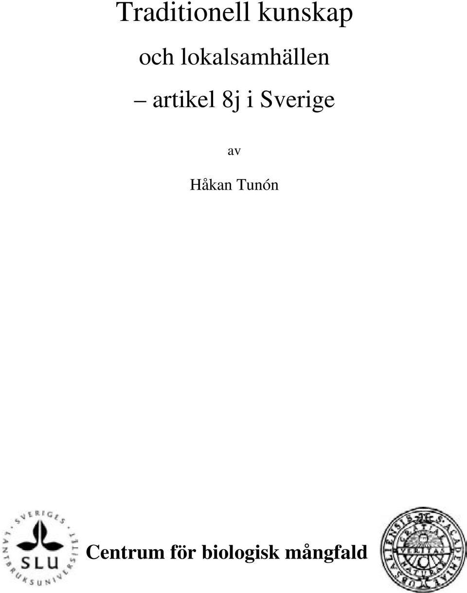 i Sverige av Håkan Tunón
