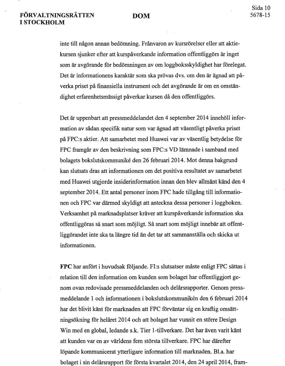 Det är informationens karaktär som ska prövas dvs.