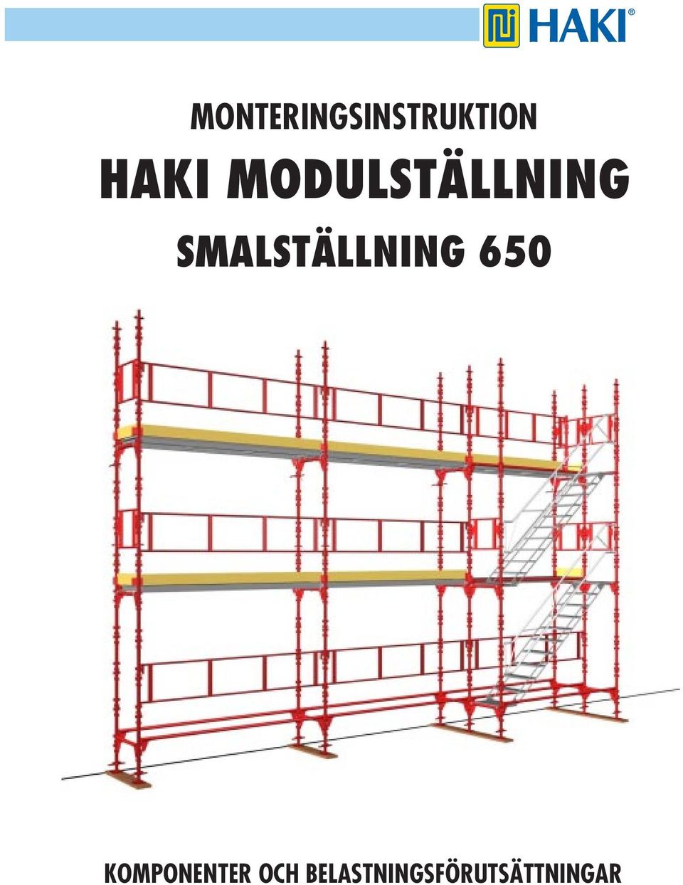 SMALSTÄLLNING 650