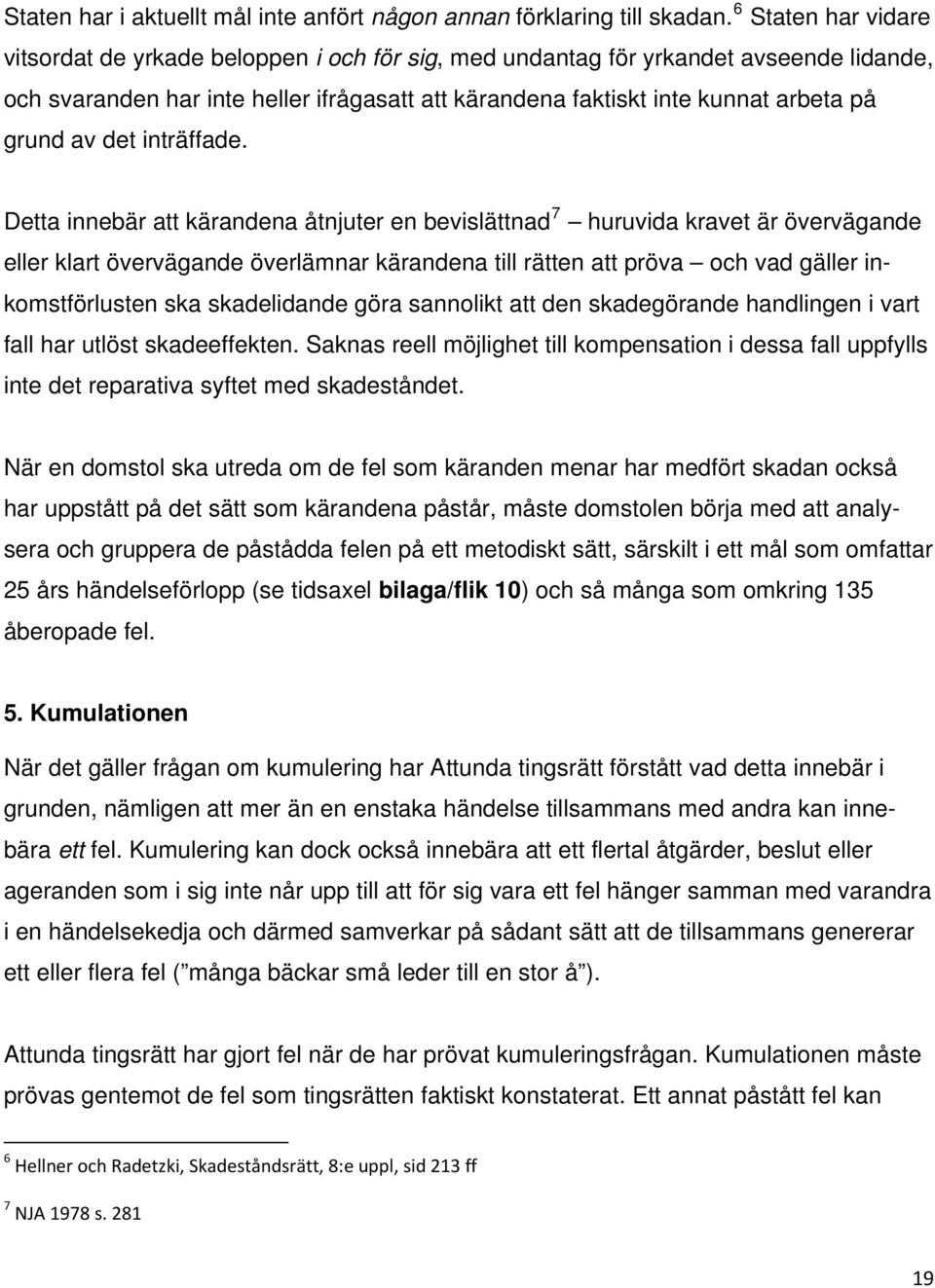 av det inträffade.