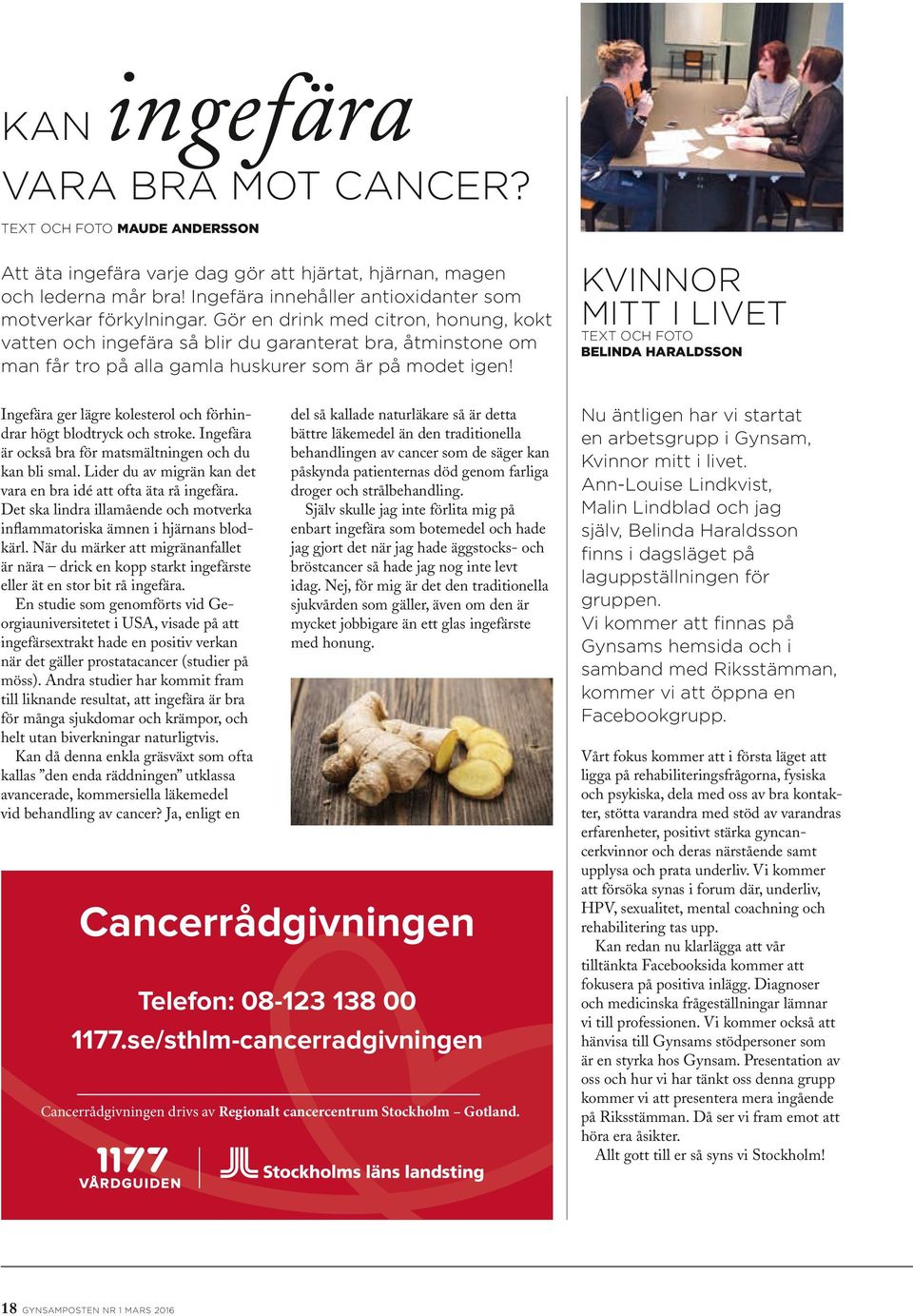 Gör en drink med citron, honung, kokt vatten och ingefära så blir du garanterat bra, åtminstone om man får tro på alla gamla huskurer som är på modet igen!