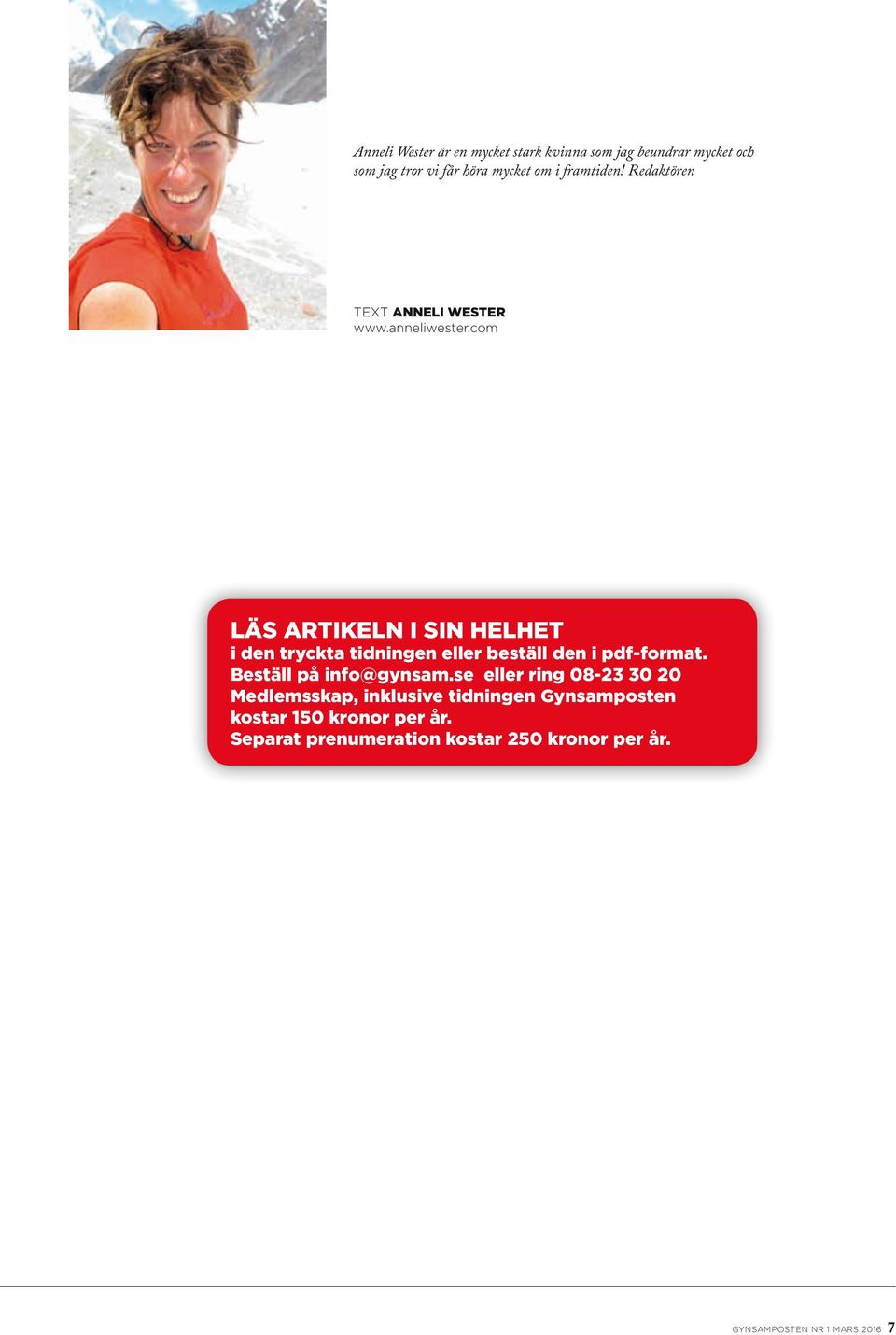 com LÄS ARTIKELN I SIN HELHET i den tryckta tidningen eller beställ den i pdf-format. Beställ på info@gynsam.