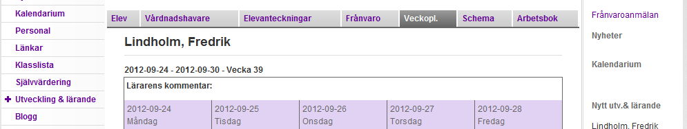 2 Startsidans innehåll Så här ser startsidan ut när man loggat in i familjewebben. Det första man ser är veckoplaneringen. Där kan läraren informera om veckans planerade arbete.