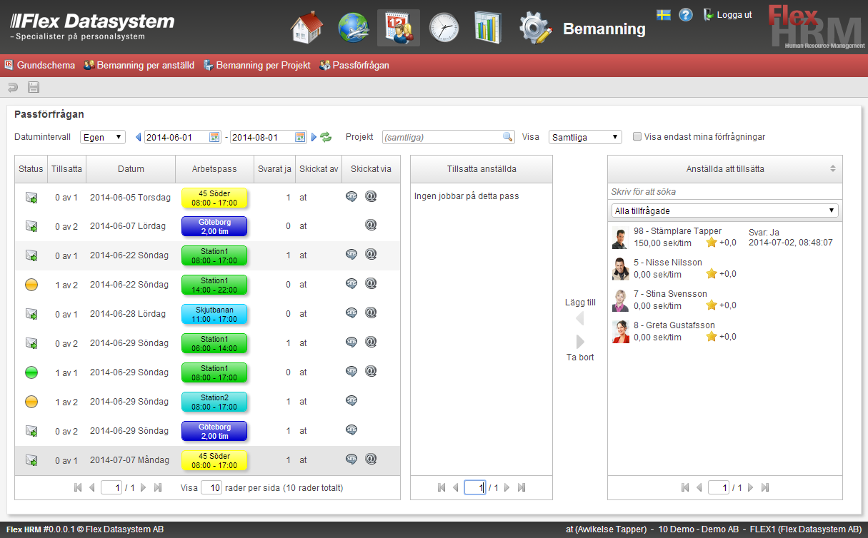 Flex HRM Plan Användarmeddelande (september 2014) 5 Schemaläggaren kan sedan i Flex HRM få upp alla sina passförfrågningar i en översikt och för varje passförfrågan se vilka som har tackat ja och