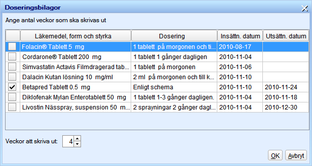 Förpackningsval Förmån Utbyte får ske/ej ske Antal expedieringar ch expedieringsintervall Giltighetstid till första uttag För över receptet till listan Färdiga recept genm att klicka på lägg till Gör