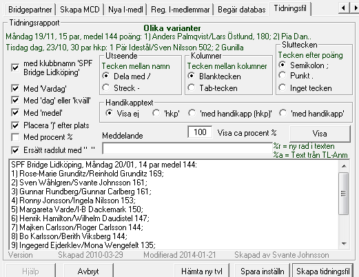 3 (40) Gamla tävlingsfiler (BDT som extension) bör flyttas efterhand till arkivmappar efter årtal. Det är bra om tävlingsfilerna i C:\bridgedata_tvl är få.