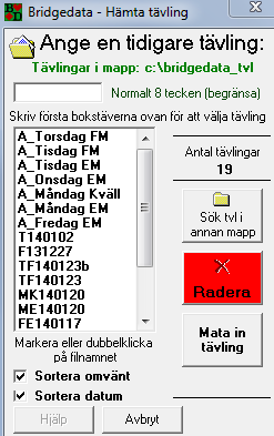 5 (40) När du väljer att ta fram en tidigare tävling får du fram detta fönster. Överst visas vilket bibliotek som är aktuellt; i vanliga fall är detta C:\bridgedata_tvl.