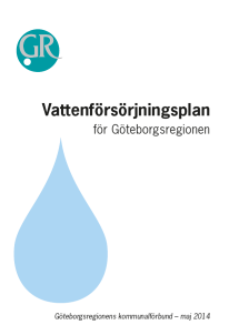 Aktiviteter exempel Kompetenskartläggning Källfördelningsmodell Vattenskyddsområde för Göta älv Värderingsmodell Värderingsmodell (doktorandprojekt Formas, Chalmers DRICKS, SP och GR Karin Sjöstrand)