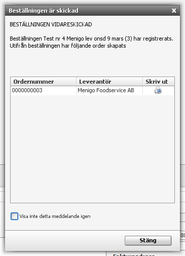 5.1.7 Avbryta beställning Tips: Om du skulle ha missat att bocka i ej förattest kommer denna rutan