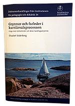 Rörelsehinder och karriärval Vad kan hämma och vad