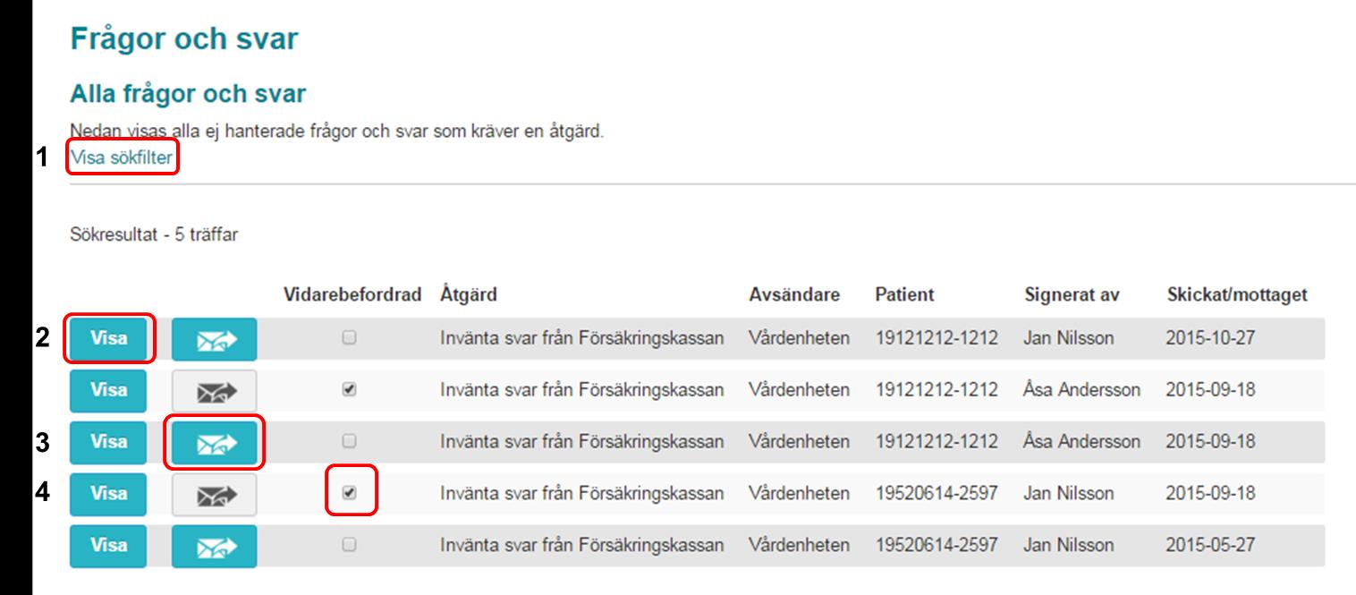 Figur 7: Översikt över frågor och svar i Webcert Från den här vyn kan du: 1. använda sökfiltret om du vill ändra vad som visas i sökresultatet.