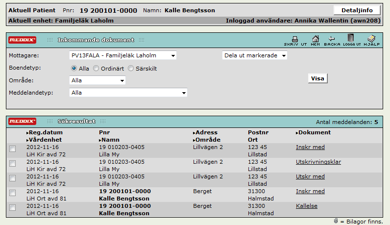 Inneliggande patienter Visar enhetens listade patienter som är inneliggande i slutenvården. Kallelse till vårdplanering Kallelsen kommer som en rad i Inkomna dokument.